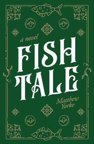 Fish Tale by  Matthew Yorke