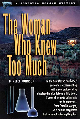 The Woman Who Knew Too Much by B Reece Johnson