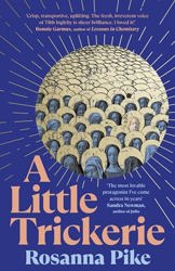 A Little Trickerie by  Rosanna Pike