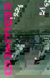 Yr Dead by Sam Sax