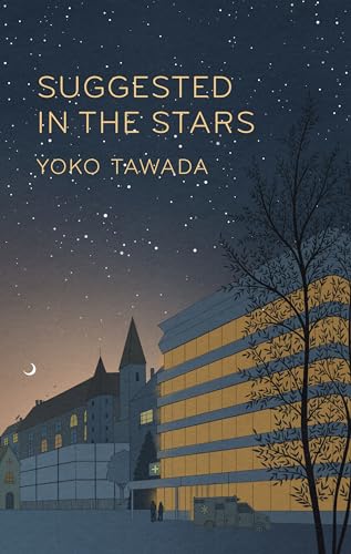 Suggested in the Stars by  Yoko Tawada
