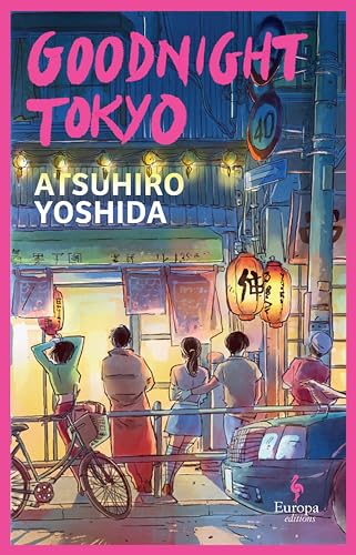 Goodnight Tokyo by Atsuhiro Yoshida