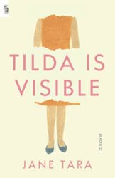 Tilda Is Visible by  Jane Tara