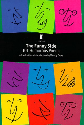 The Funny Side: 101 Humorous Poems by Wendy Cope