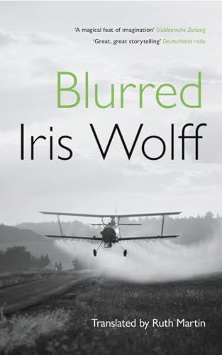 Blurred by  Iris Wolff