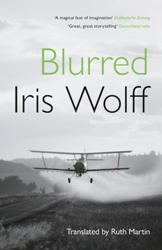 Blurred by  Iris Wolff