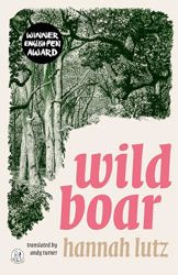 Wild Boar by  Hannah Lutz