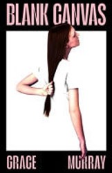 Blank Canvas by Grace Murray
