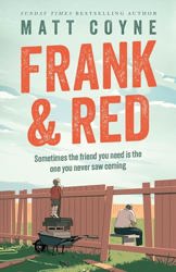 Frank and Red by Matt Coyne