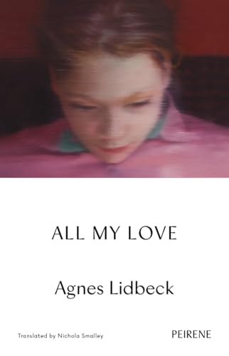 All My Love by Agnes Lidbeck