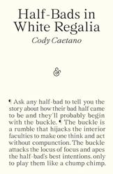 Half-Bads in White Regalia by Cody Caetano