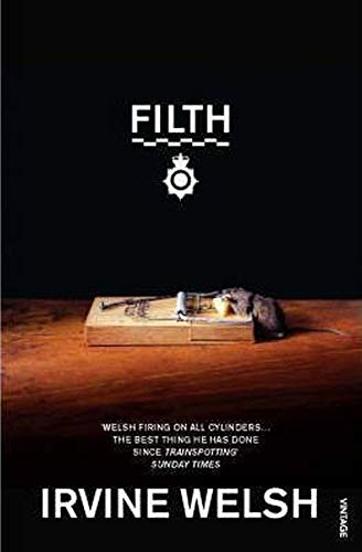 Filth by Irvine Welsh