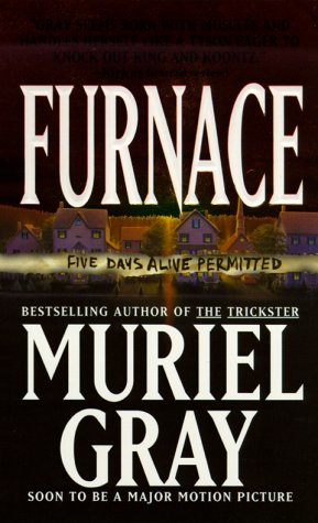 Furnace by Muriel Gray