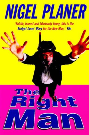 The Right Man by Nigel Planer