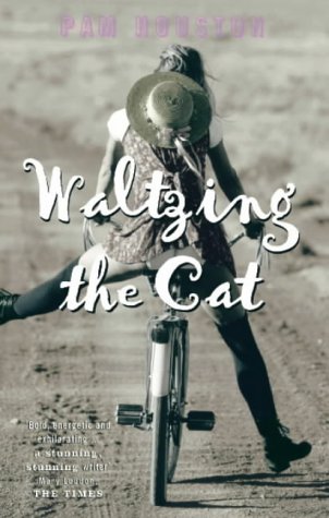 Waltzing the Cat by Pam Houston