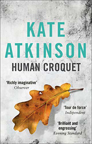 Human Croquet by Kate Atkinson