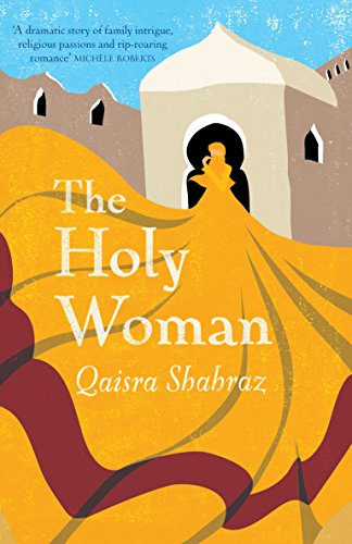 The Holy Woman by Qaisra Shahraz