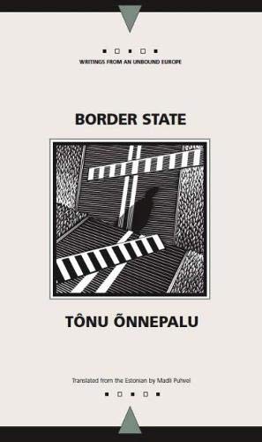 Border State by Tonu Onnepalu