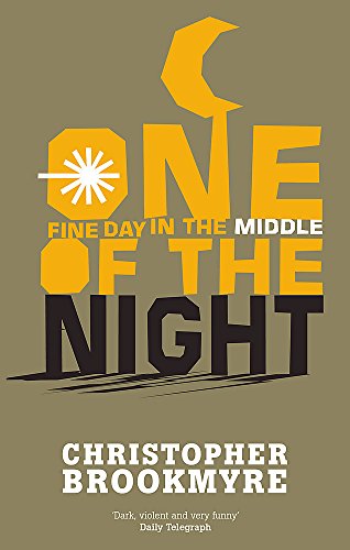One Fine Day in the Middle of the Night by Christopher Brookmyre