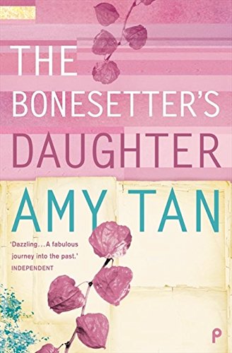 The Bonesetter's Daughter by Amy Tan