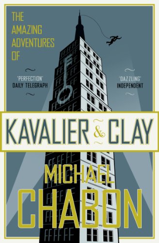 The Amazing Adventures of Kavalier and Clay by Michael Chabon