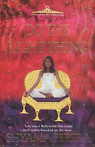 Do the Right Thing by Shyama Perera