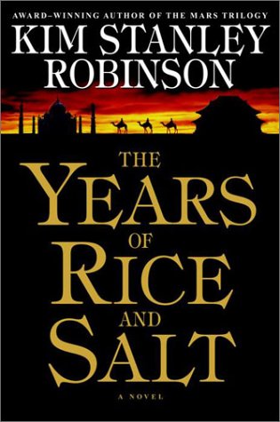 The Years of Rice and Salt by Kim Stanley Robinson