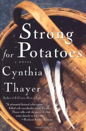 Strong for Potatoes by Cynthia Thayer