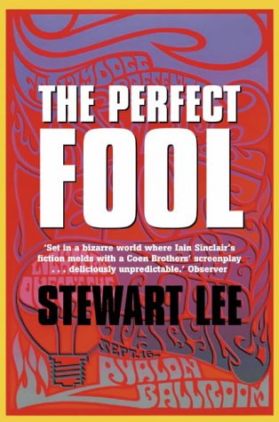 The Perfect Fool by Stewart Lee