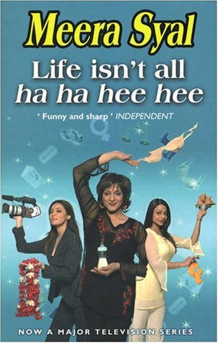 Life isn't all Ha Ha Hee Hee by Meera Syal