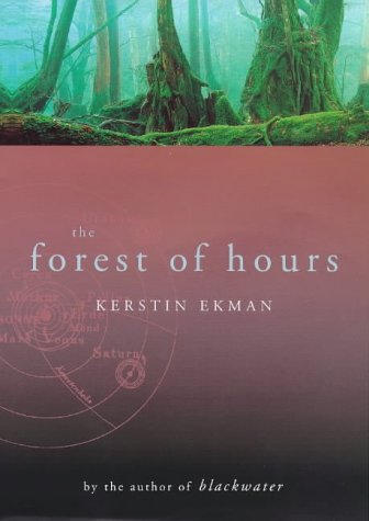 The Forest of Hours by Kerstin Ekman