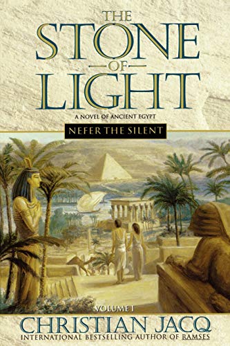 The Stone of Light: Nefer the Silent by Christian Jacq