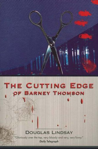 The Cutting Edge of Barney Thomson by Douglas Lindsay