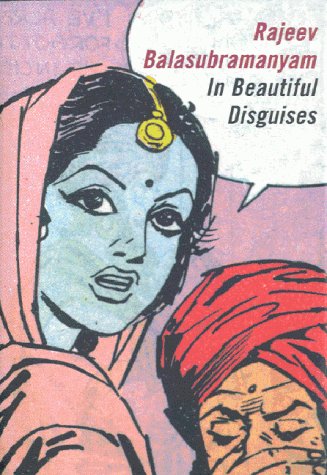 In Beautiful Disguises by Rajeev Balasubramanyam