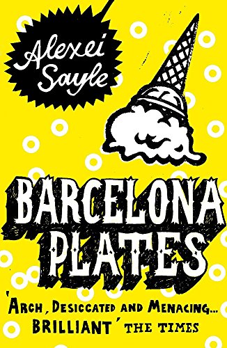 Barcelona Plates by Alexei Sayle