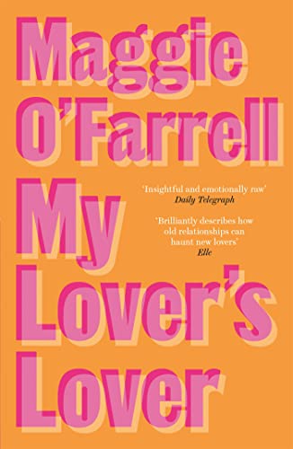 My Lover's Lover by Maggie O'Farrell