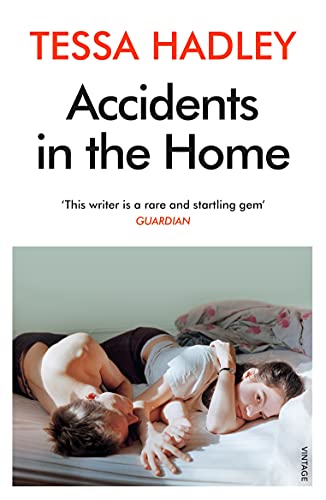 Accidents in the Home by Tessa Hadley