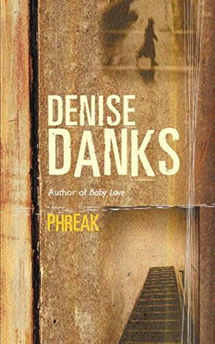Phreak by Denise Danks