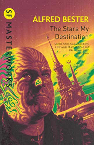 The Stars My Destination by Alfred Bester