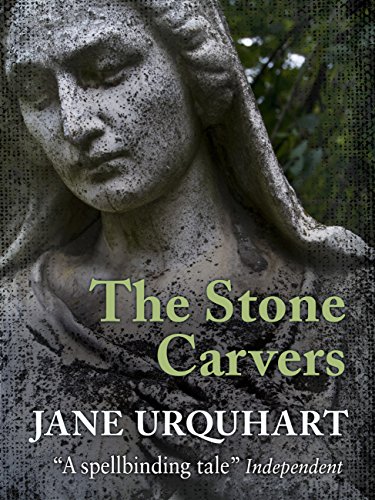 The Stone Carvers by Jane Urquhart