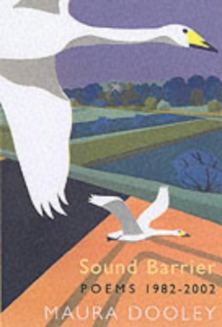 Sound Barrier: Poems 1982-2002 by Maura Dooley