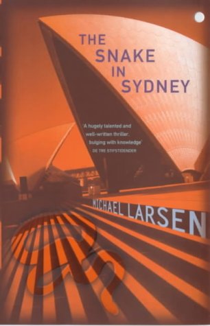 The Snake In Sydney by Michael Larsen