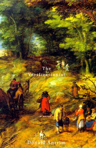 The Verificationist by Donald Antrim
