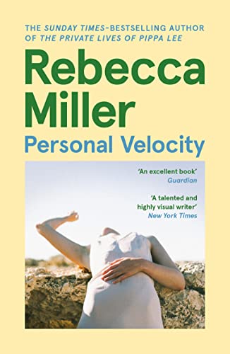 Personal Velocity by Rebecca Miller