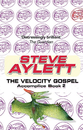 The Velocity Gospel by Steve Aylett