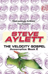 The Velocity Gospel by Steve Aylett