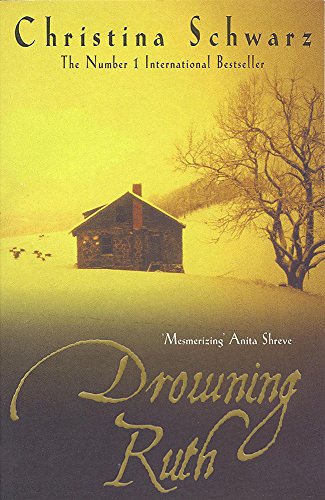 Drowning Ruth by Christina Schwartz