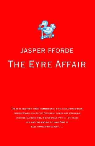 The Eyre Affair by Jasper Fforde