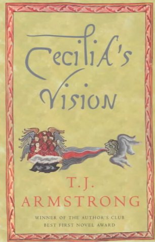 Cecilia's Vision by T. J. Armstrong