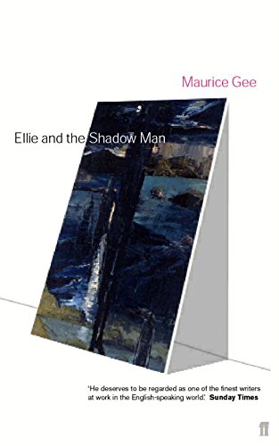 Ellie and the Shadow Man by Maurice Gee